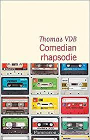 THOMAS VDB Comedian rhapsodie Livre